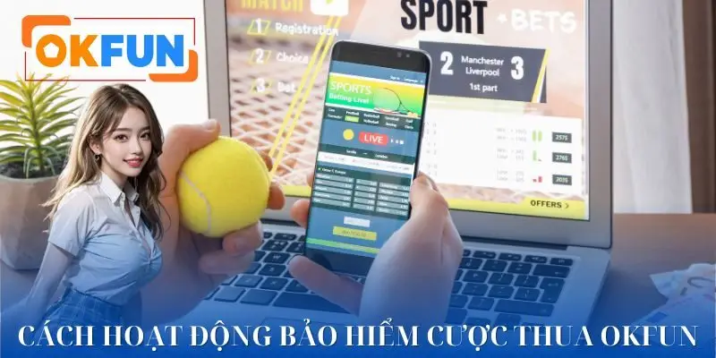 Cách nhà cái thực hiện tính điểm nhận bảo hiểm cược thua