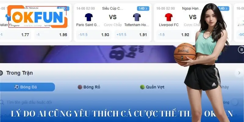 Nguyên nhân cá cược thể thao OKFUN đang thu hút người chơi