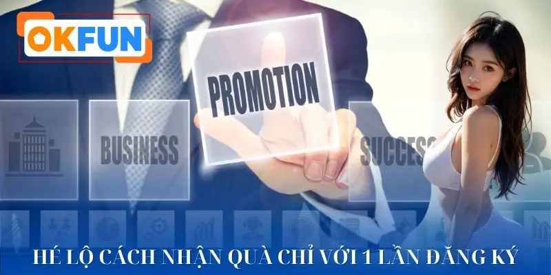 Sự kiện khuyến mãi có mỗi ngày chỉ chờ bạn đăng ký OKFUN