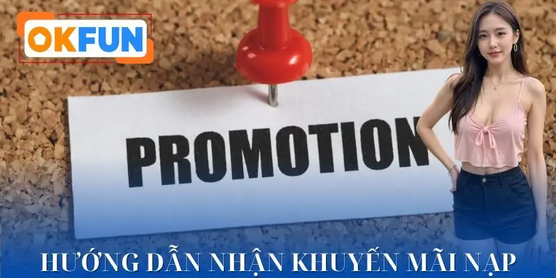 Cách nhận khuyến mãi để tăng thêm tiền nạp