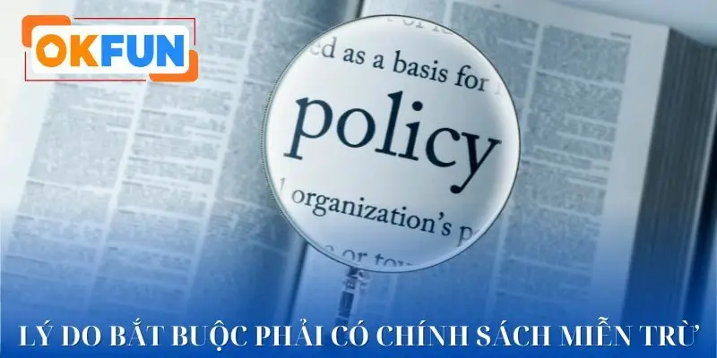 Lý do cần có chính sách miễn trừ OKFUN