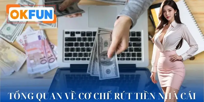 Cơ chế rút tiền OKFUN được bảo mật - Tự động - Minh bạch